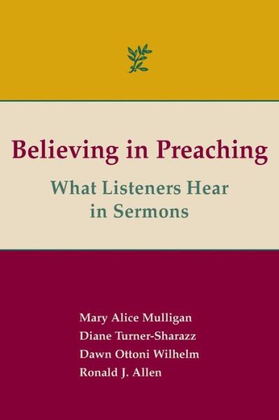 Cover for Diane Turner-sharazz · Believing in Preaching: What Listeners Hear in Sermons (Paperback Book) (2014)