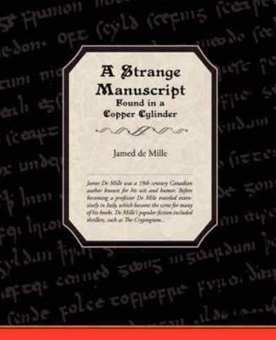 Cover for James De Mille · A Strange Manuscript Found in a Copper Cylinder (Paperback Book) (2008)