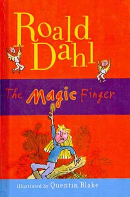 Cover for Roald Dahl · The Magic Finger (Hardcover Book) (2010)