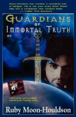 Cover for Ruby Moon-houldson · Guardians of Immortal Truth (Paperback Book) (2009)
