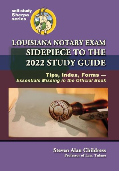 Cover for Steven Alan Childress · Louisiana Notary Exam Sidepiece to the 2022 Study Guide (Paperback Book) (2022)