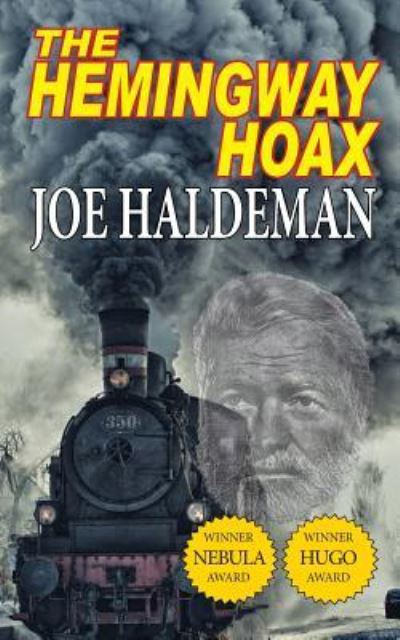 The Hemingway Hoax - Hugo and Nebula Winning Novella - Joe Haldeman - Bøker - Phoenix Pick - 9781612423487 - 17. februar 2017