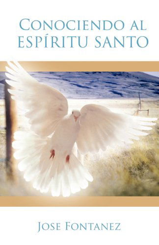 Cover for Jose Fontanez · Conociendo Al Espiritu Santo (Paperback Book) [Spanish edition] (2011)