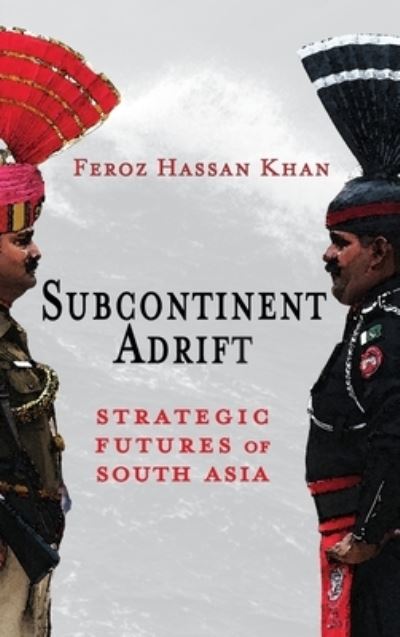 Cover for Feroz Hassan Khan · Subcontinent Adrift (Book) (2022)