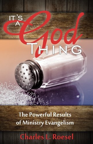 Cover for Charles L. Roesel · Its a God Thing: the Powerful Results of Ministry Evangelism (Paperback Book) (2014)