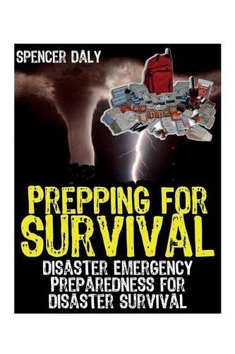Cover for Spencer Daly · Prepping for Survival: Disaster Emergency Preparedness for Disaster Survival (Paperback Book) (2013)