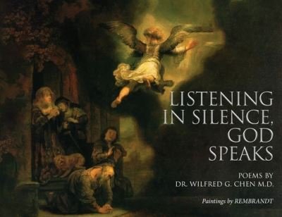 Cover for Wilfred G. Chen · Listening in Silence, God Speaks (Book) (2022)