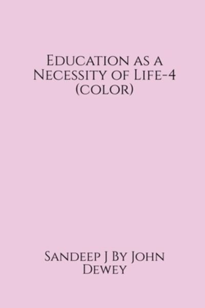 Cover for Sandeep J · Education As a Necessity of Life-4 (color) (Bog) (2021)