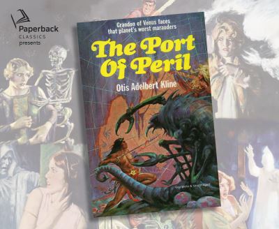 The Port of Peril - Otis Adelbert Kline - Music - Paperback Classics - 9781640916487 - February 15, 2021