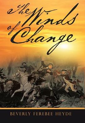 Cover for Beverly Ferebee Heyde · The Winds of Change (Hardcover Book) (2018)