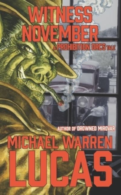 Cover for Michael Warren Lucas · Witness November (Paperback Book) (2021)