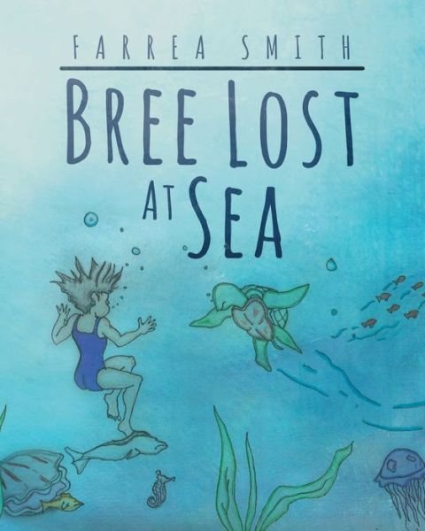 Cover for Farrea Smith · Bree Lost At Sea (Pocketbok) (2019)