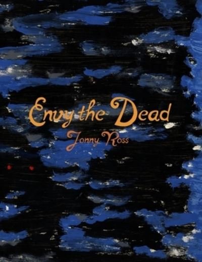 Cover for Jimmy Ross · Envy the Dead (Paperback Bog) (2020)