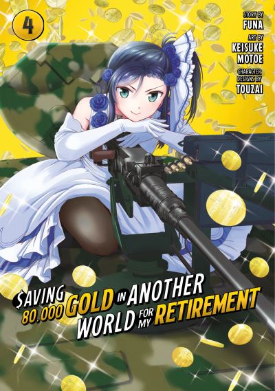 Cover for Keisuke Motoe · Saving 80,000 Gold in Another World for My Retirement 4 (Manga) - Saving 80,000 Gold in Another World for My Retirement (Manga) (Pocketbok) (2023)