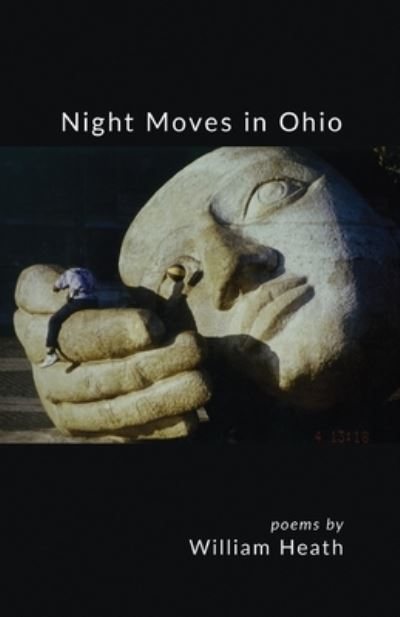 Cover for William Heath · Night Moves in Ohio (Pocketbok) (2019)