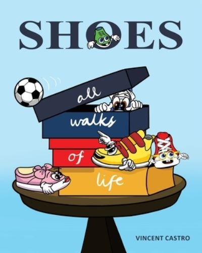 Cover for Vincent Castro · Shoes: All Walks of Life (Paperback Book) (2020)