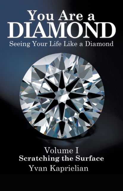 Cover for Yvan Kaprielian · You Are a Diamond Seeing Your Life Like a Diamond (N/A) (2022)