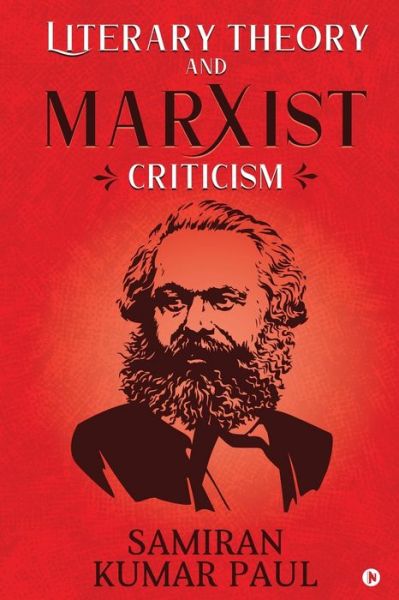 Cover for Samiran Kumar Paul · Literary Theory and Marxist Criticism (Paperback Book) (2020)