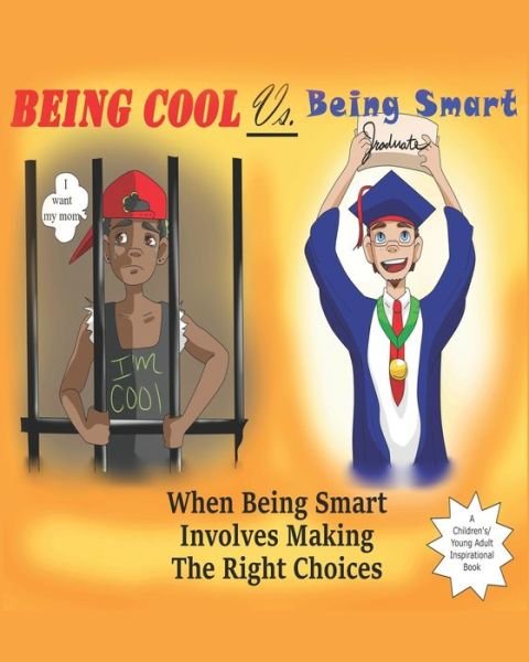 Cover for Caleb Antoine Allen · Being Cool vs. Being Smart (Paperback Bog) (2020)