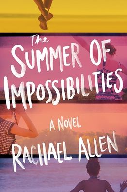 Cover for Rachael Allen · Summer of Impossibilities (Hardcover Book) (2019)