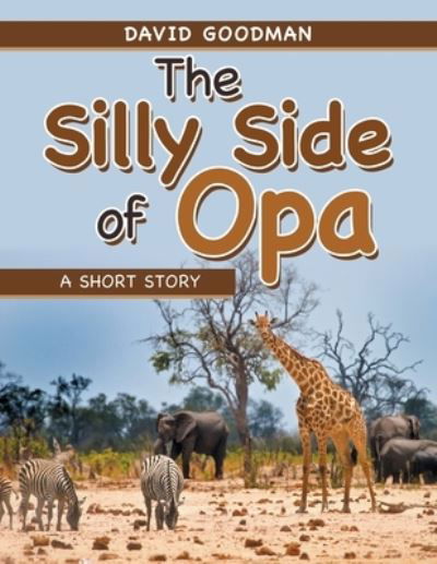 Cover for David Goodman · The Silly Side of Opa (Paperback Book) (2021)