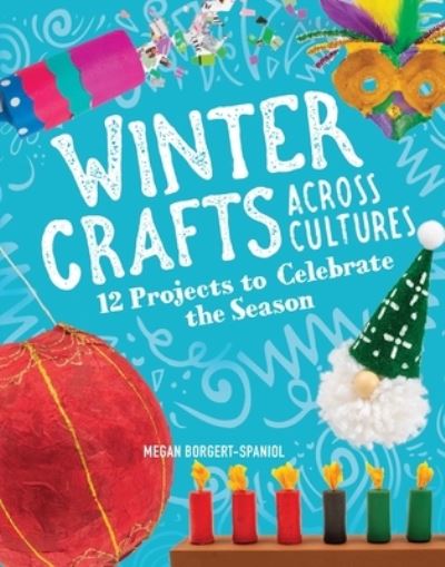 Cover for Megan Borgert-Spaniol · Winter Crafts Across Cultures (Hardcover Book) (2022)