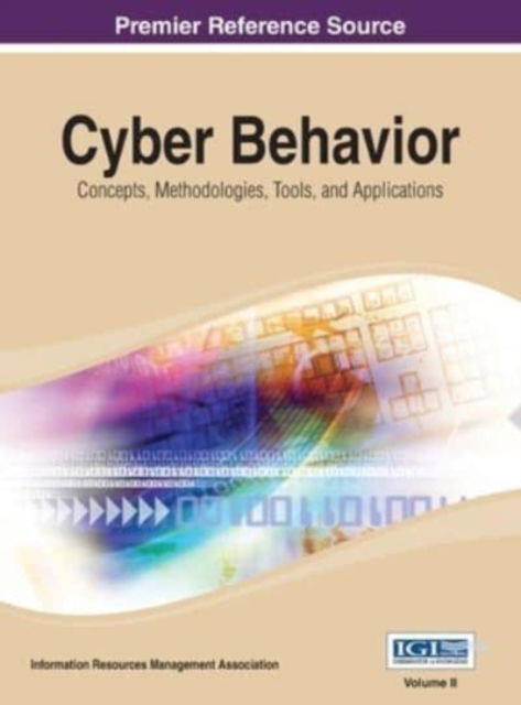 Cyber Behavior - Irma - Inne - IGI Global - 9781668426487 - 30 kwietnia 2014