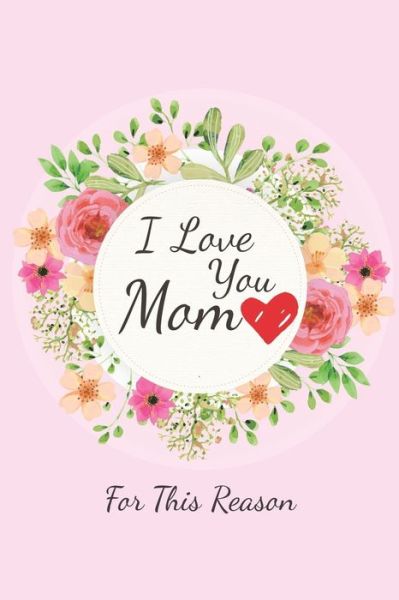 Cover for K Ichen · I Love You Mom (Paperback Book) (2019)