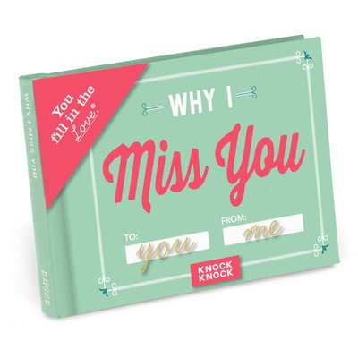 Cover for Knock Knock · Knock Knock Why I Miss You Book Fill in the Love Fill-in-the-Blank Book &amp; Gift Journal - Fill-in-the-Love (Papperier) (2018)