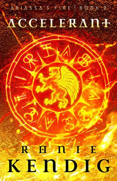 Cover for Ronie Kendig · Accelerant - Abiassa's Fire (Paperback Book) (2016)