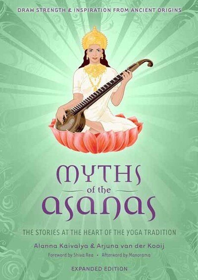 Cover for Alanna Kaivalya · Myths of the Asanas: The Stories at the Heart of the Yoga Tradition (Pocketbok) (2020)