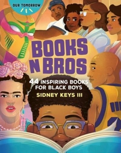 Cover for Sidney Keys · Books N Bros: 44 Inspiring Books for Black Boys (Paperback Book) (2023)