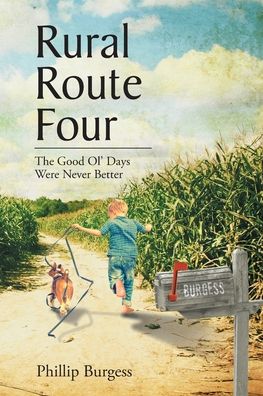 Cover for Phillip Burgess · Rural Route Four (Paperback Book) (2022)