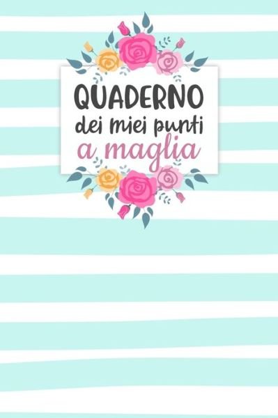 Cover for Dadamilla Design · Quaderno dei Miei Punti a Maglia (Pocketbok) (2019)