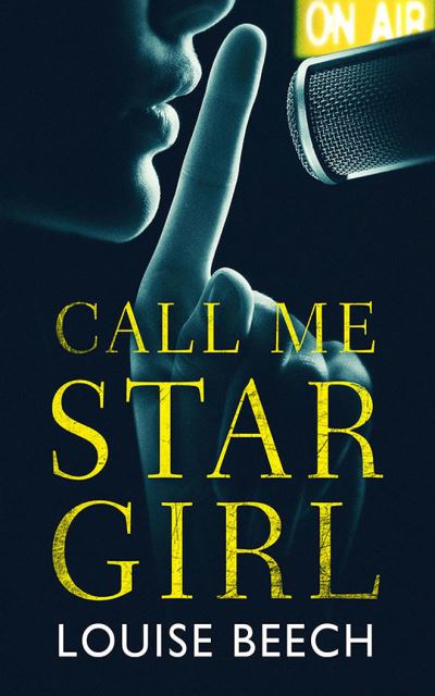 Cover for Louise Beech · Call Me Star Girl (CD) (2021)