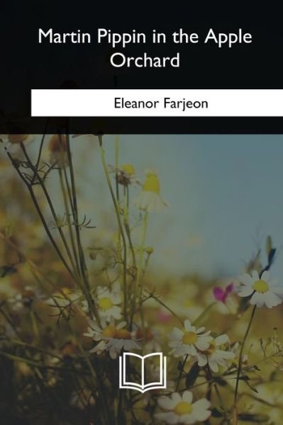 Cover for Eleanor Farjeon · Martin Pippin in the Apple Orchard (Paperback Book) (2018)