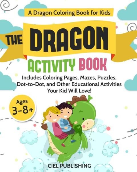 Cover for Ciel Publishing · Dragon Coloring Book for Kids (Paperback Book) (2018)