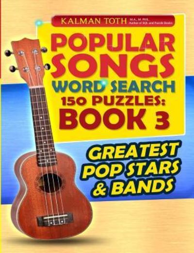 Cover for Kalman a Toth M a M · Popular Songs Word Search 150 Puzzles (Paperback Bog) (2018)