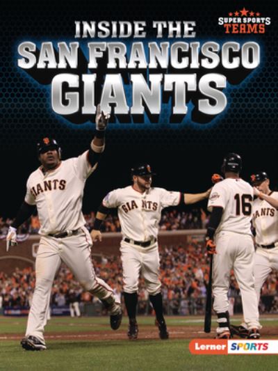 Cover for Jon M. Fishman · Inside the San Francisco Giants (Book) (2022)