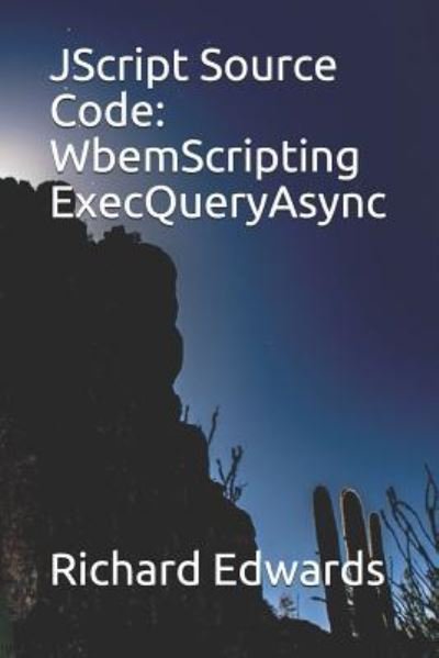 Cover for Richard Edwards · JScript Source Code (Paperback Bog) (2018)