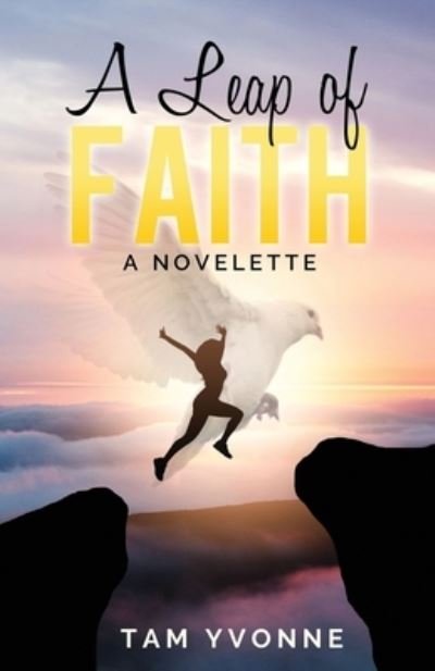 Cover for Tam Yvonne · A Leap of Faith (Paperback Book) (2020)