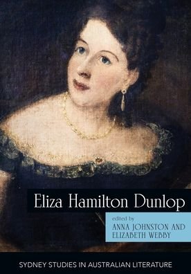 Cover for Jason Rudy · Eliza Hamilton Dunlop: Writing from the Colonial Frontier - Sydney Studies in Australian Literature (Paperback Book) (2021)