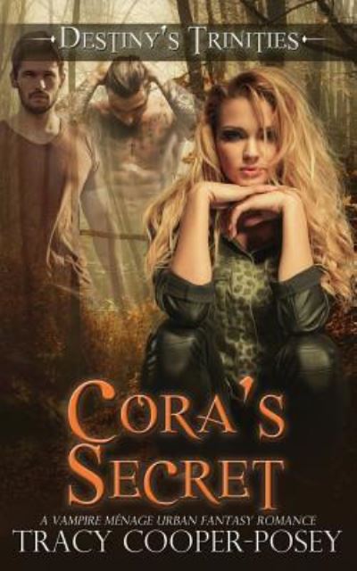 Cora's Secret - Tracy Cooper-Posey - Książki - Tracy Cooper-Posey - 9781772631487 - 10 sierpnia 2016