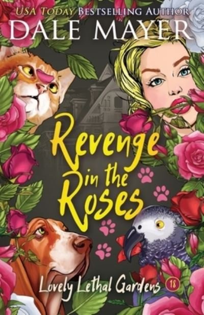Cover for Dale Mayer · Revenge in the Roses (Buch) (2022)