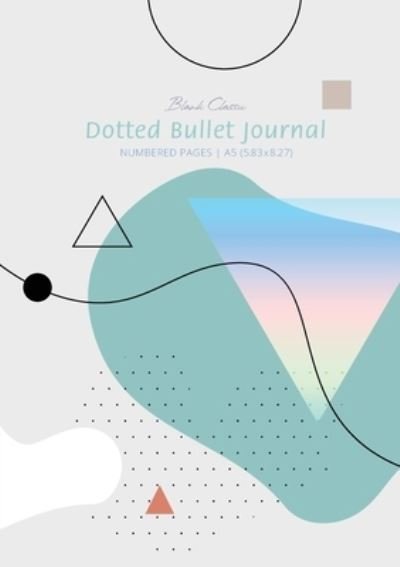 Cover for Blank Classic · Dotted Bullet Journal - Abstract (Pocketbok) (2020)