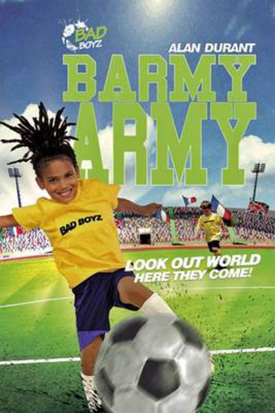 Cover for Alan Durant · Barmy Army - Look out World, Here They Come! - Bad Boyz (Paperback Book) (2014)