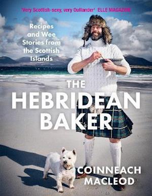 Cover for Coinneach MacLeod · The Hebridean Baker: Recipes and Wee Stories from the Scottish Islands (Hardcover Book) (2021)