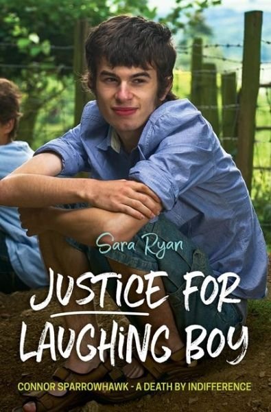 Cover for Sara Ryan · Justice for Laughing Boy: Connor Sparrowhawk - A Death by Indifference (Paperback Bog) (2017)