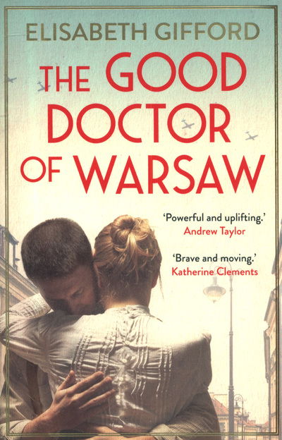 Cover for Elisabeth Gifford · The Good Doctor of Warsaw (Paperback Book) [Main edition] (2018)