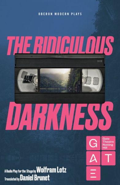 Cover for Wolfram Lotz · The Ridiculous Darkness - Oberon Modern Plays (Paperback Book) (2019)